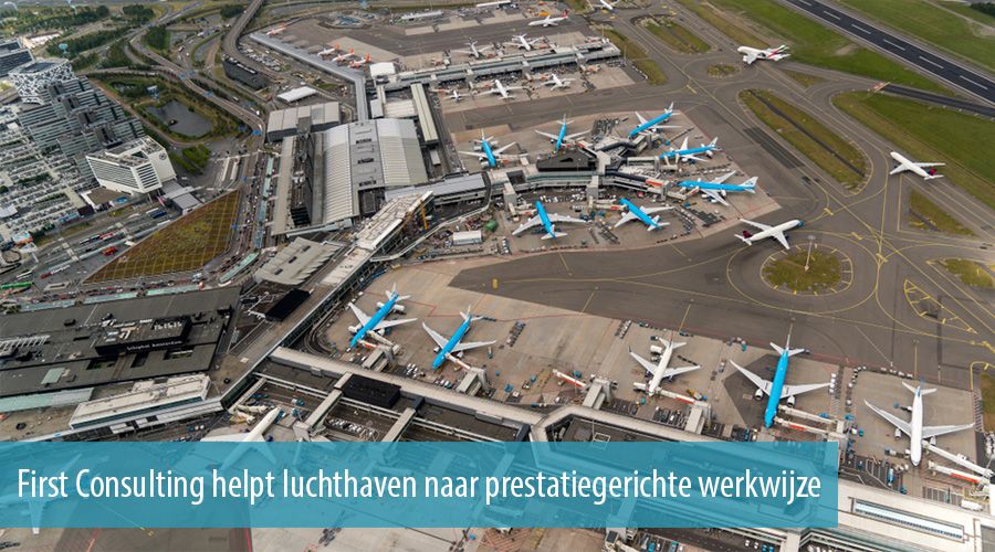 First Consulting helpt luchthaven naar prestatiegerichte werkwijze