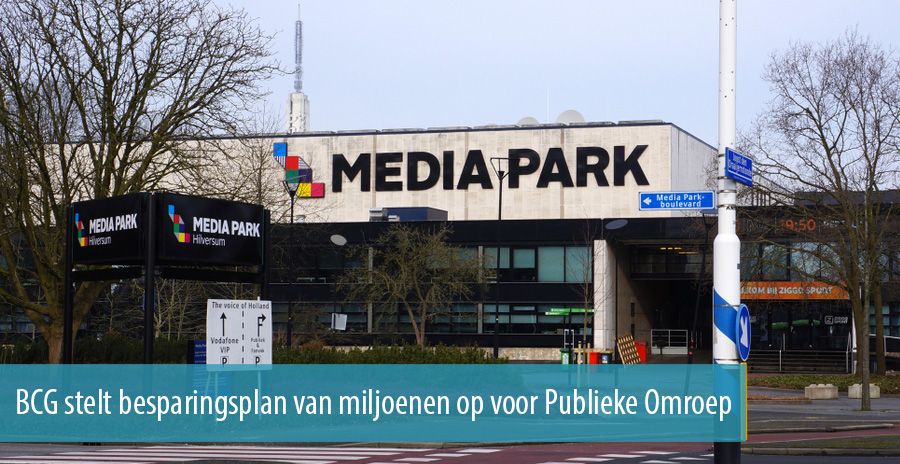 BCG stelt besparingsplan van miljoenen op voor Publieke Omroep