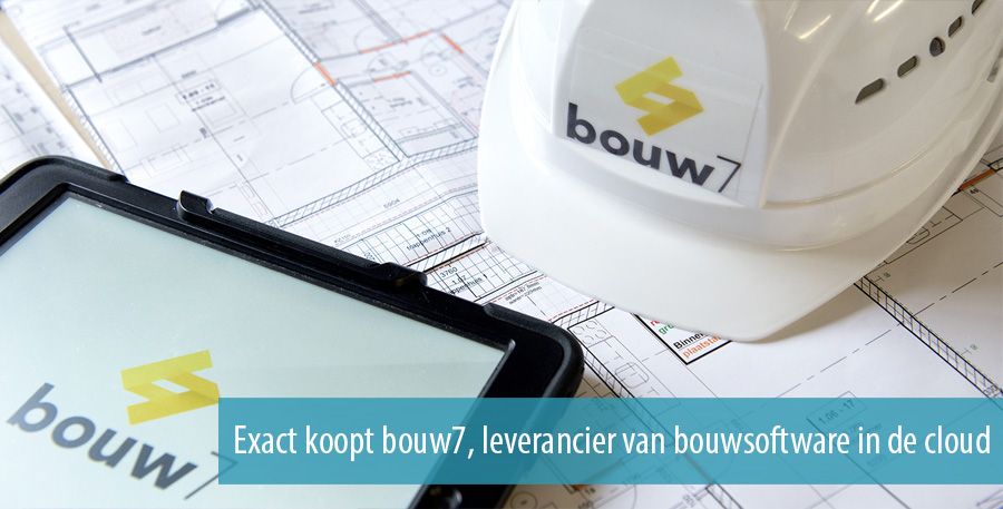 Exact koopt bouw7, leverancier van bouwsoftware in de cloud