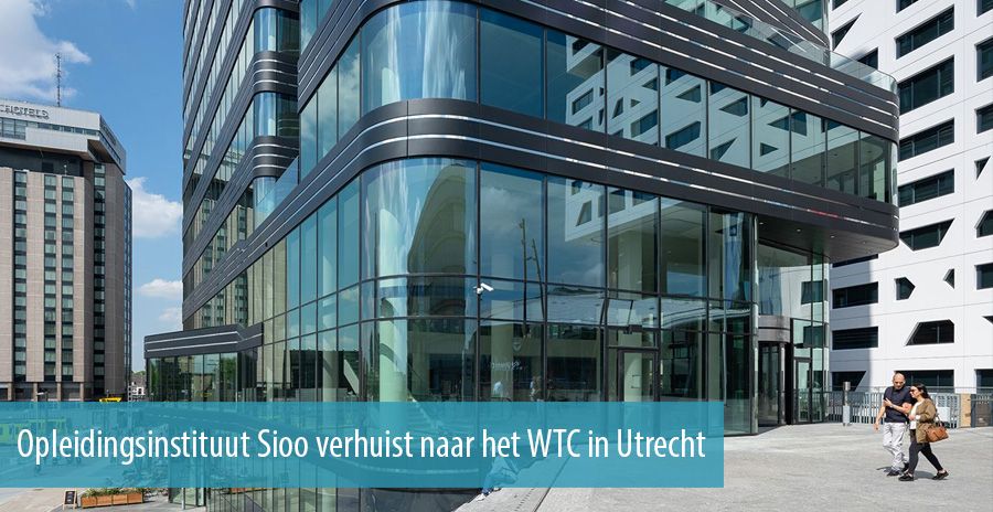 Opleidingsinstituut Sioo verhuist naar het WTC in Utrecht