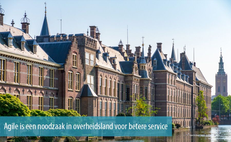 Agile is een noodzaak in overheidsland voor betere service