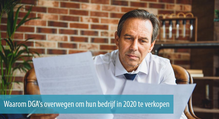 Waarom DGA's overwegen om hun bedrijf in 2020 te verkopen
