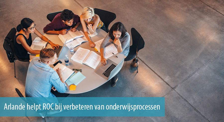 Arlande helpt ROC bij verbeteren van onderwijsprocessen 
