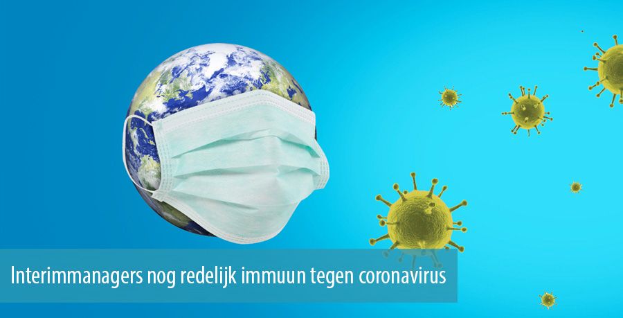 Interimmanagers nog redelijk immuun tegen coronavirus