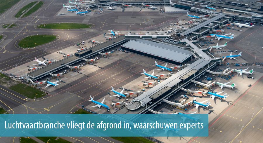 Luchtvaartbranche vliegt de afgrond in, waarschuwen experts