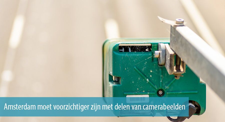 Amsterdam moet voorzichtiger zijn met delen van camerabeelden 