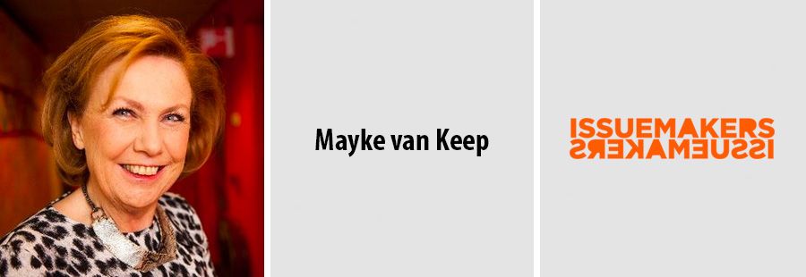 Mayke van Keep, Issuemakers