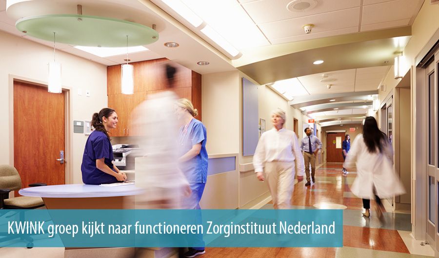 KWINK groep kijkt naar functioneren Zorginstituut Nederland