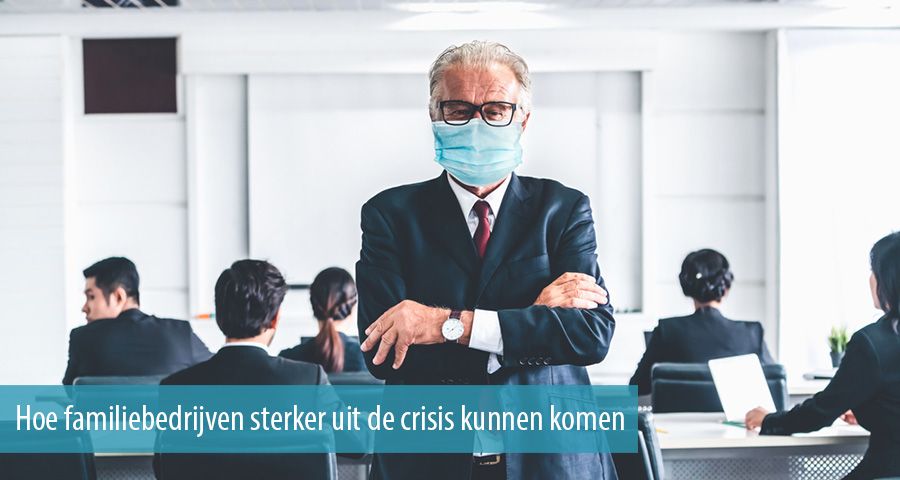 Hoe familiebedrijven sterker uit de crisis kunnen komen Hoe familiebedrijven sterker uit de crisis kunnen komen