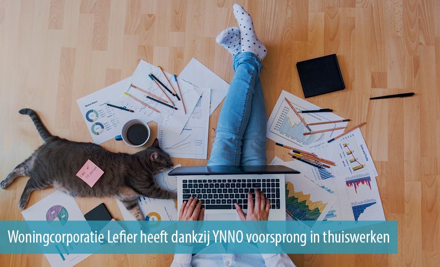 Woningcorporatie Lefier heeft dankzij YNNO voorsprong in thuiswerken