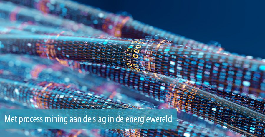 Met process mining aan de slag in de energiewereld