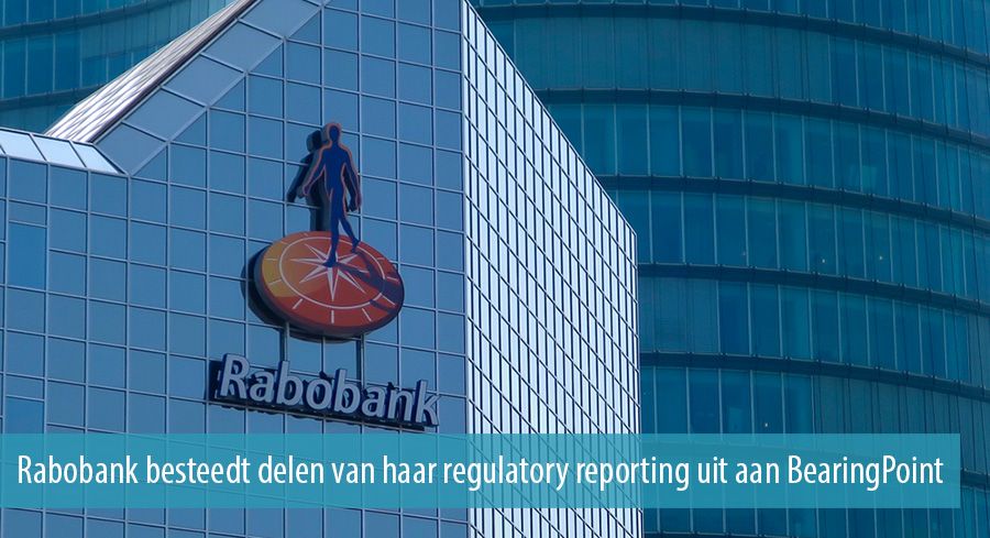 Rabobank besteedt delen van haar regulatory reporting uit aan BearingPoint