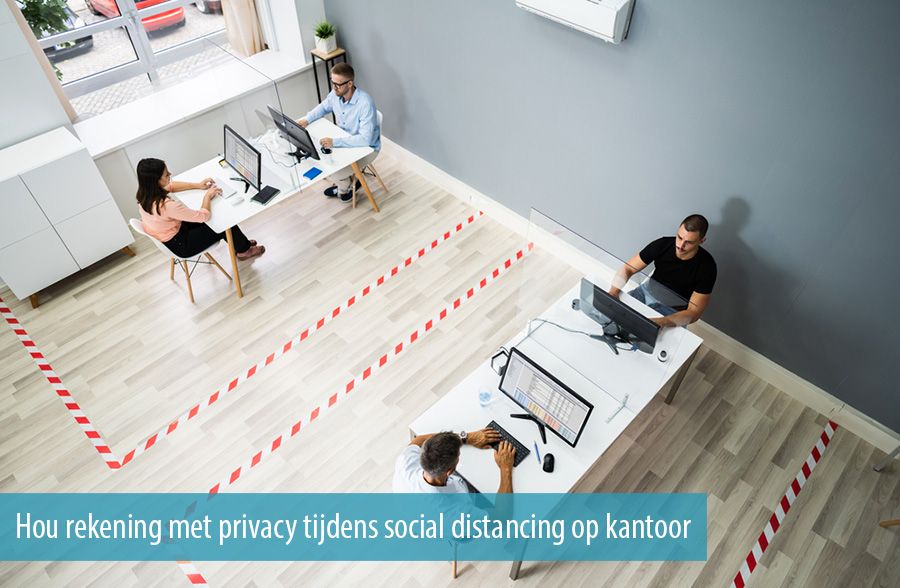Hou rekening met privacy tijdens social distancing op kantoor