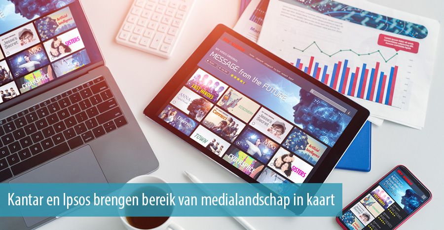 Kantar en Ipsos brengen bereik van medialandschap in kaart