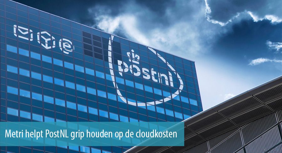 Metri helpt PostNL grip houden op de cloudkosten