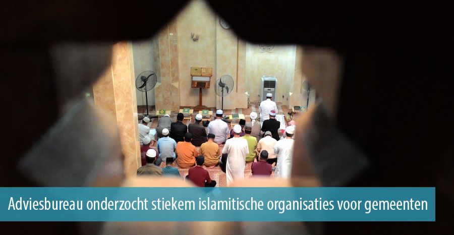 Adviesbureau onderzocht stiekem islamitische organisaties voor gemeenten