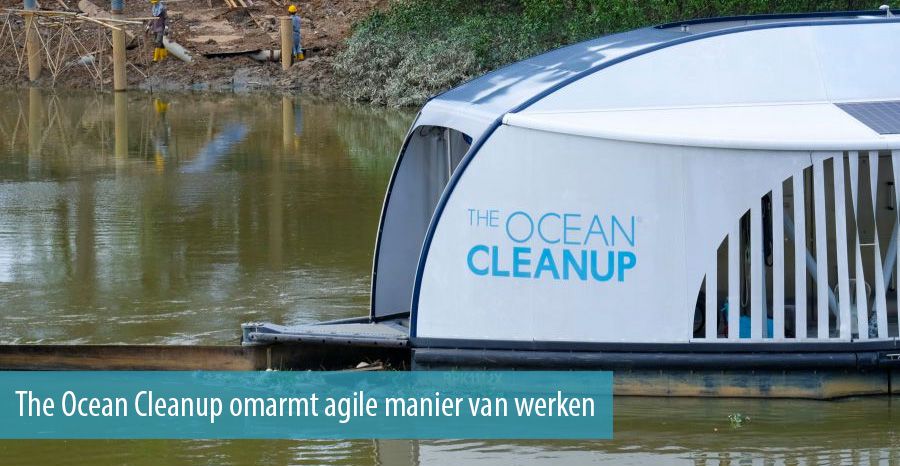 The Ocean Cleanup omarmt agile manier van werken