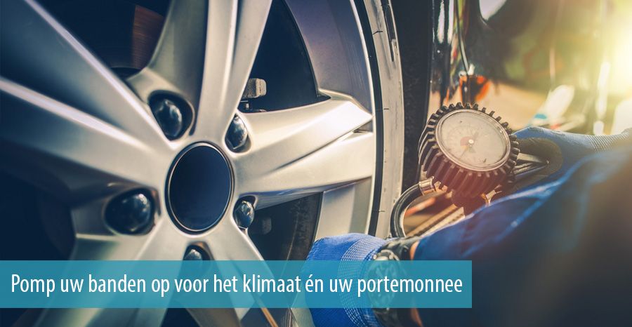 Pomp uw banden op voor het klimaat &eacute;n uw portemonnee