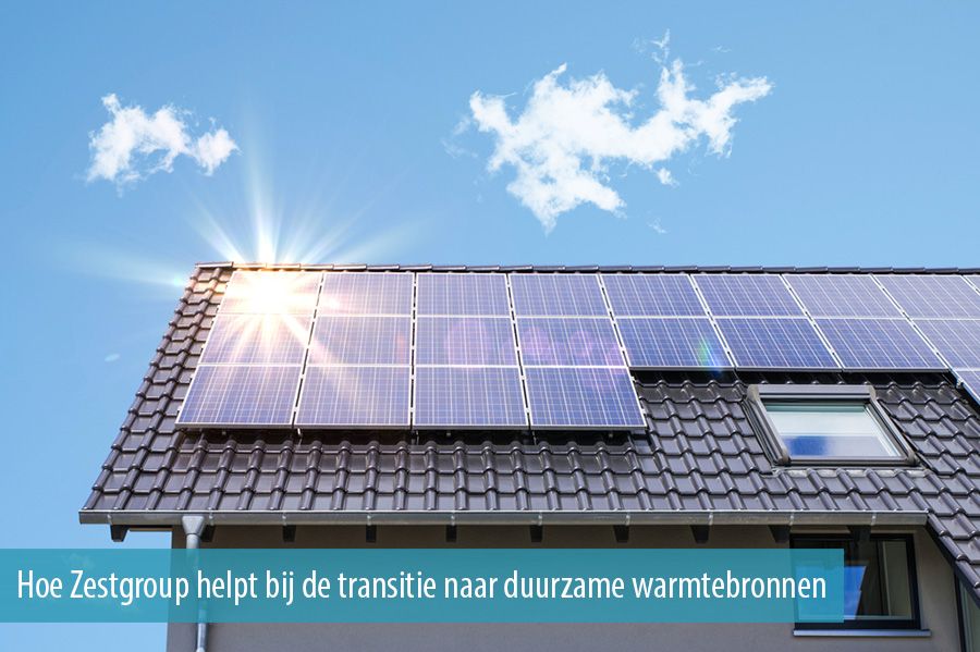 Hoe Zestgroup helpt bij de transitie naar duurzame warmtebronnen