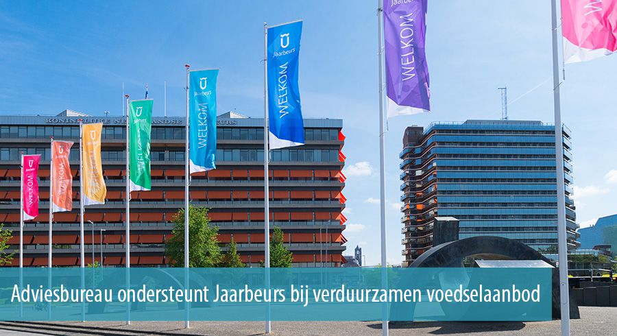 Adviesbureau ondersteunt Jaarbeurs bij verduurzamen voedselaanbod