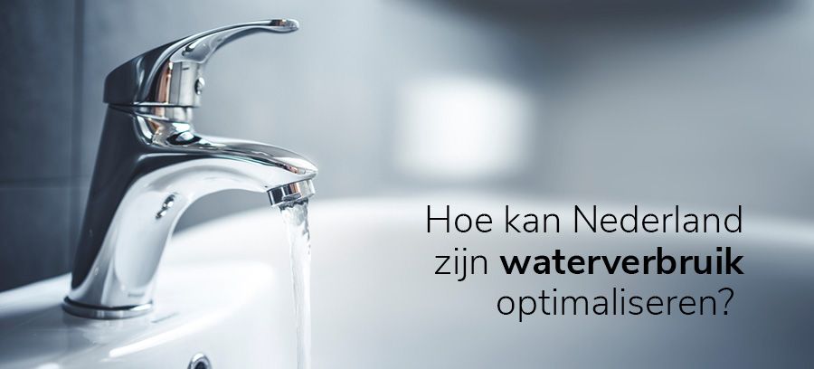 Hoe kan Nederland zijn waterverbruik optimaliseren? 