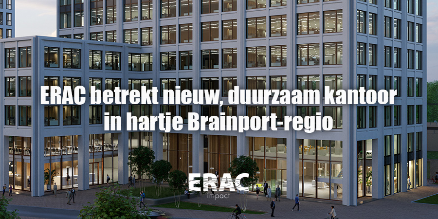 ERAC betrekt nieuw kantoor in hartje Brainport-regio ERAC betrekt nieuw kantoor in hartje Brainport-regio