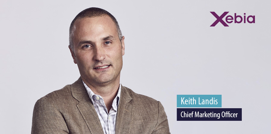 Keith Landis, Chief Marketing Officer, Xebia