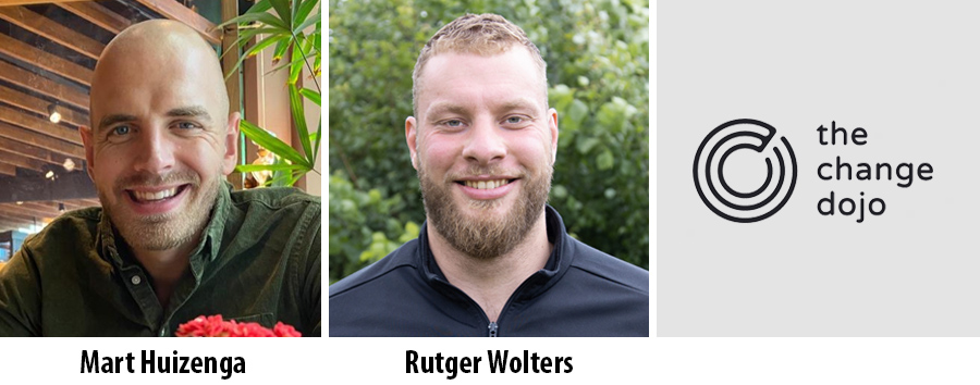 Mart Huizenga en Rutger Wolters - The Change Dojo Mart Huizenga en Rutger Wolters - The Change Dojo