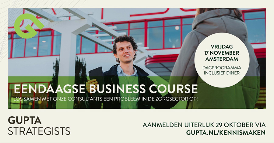 Ervaar strategy consulting in de zorg tijdens de Gupta business course
