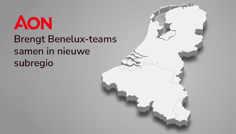 Aon brengt Benelux-teams samen in nieuwe subregio