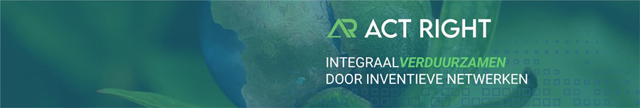 Act Right - Integraal verduurzamen door inventieve netwerken