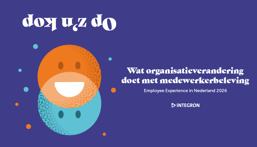 Organisatieverandering zorgt voor onrust onder werkende Nederlanders