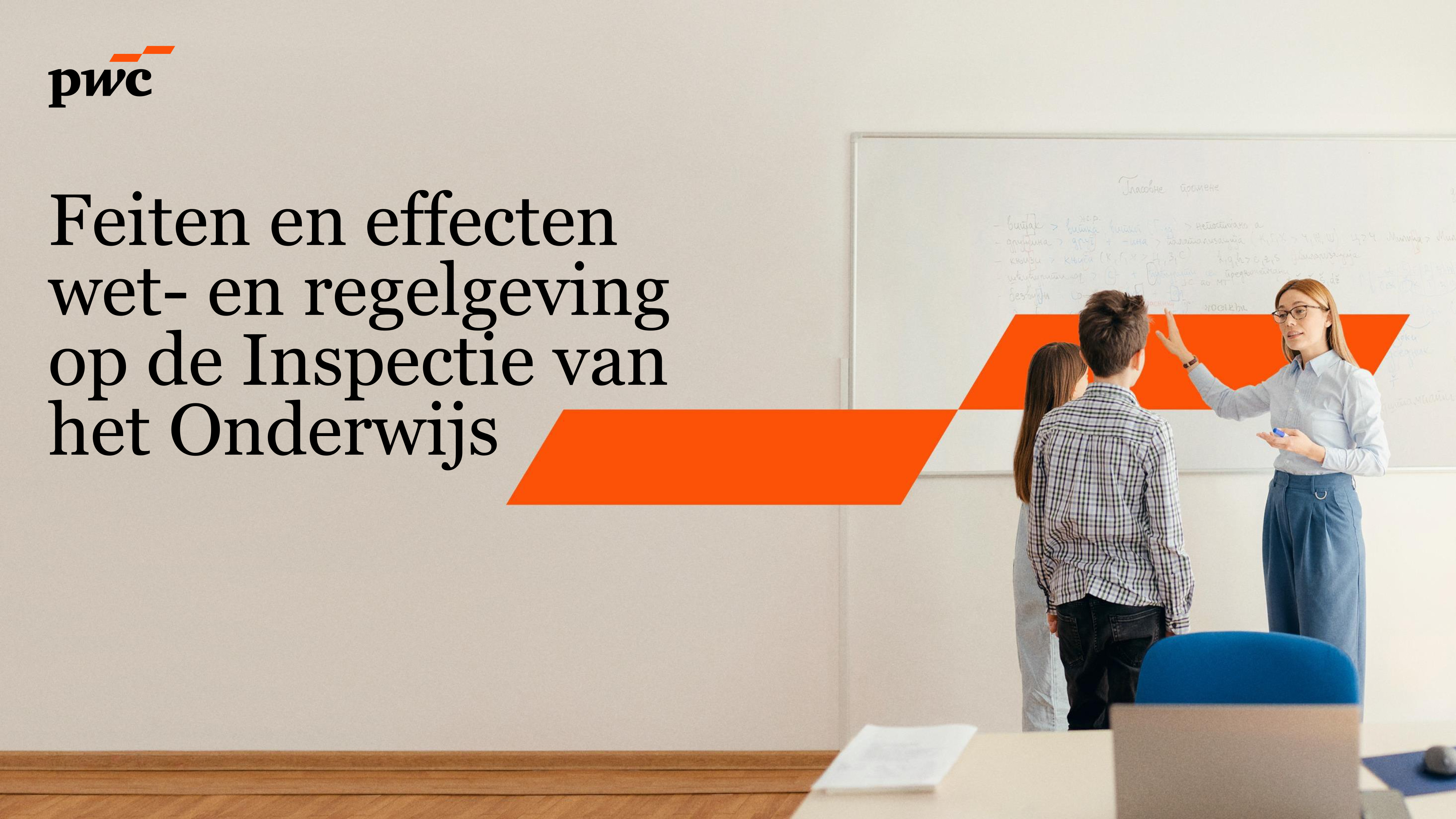 PwC: ‘Regeldruk voor onderwijsinspectie verdrievoudigd’