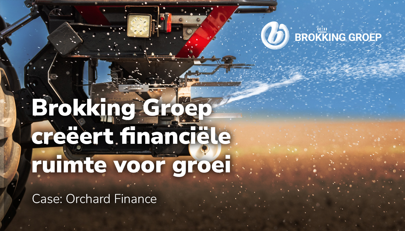 Koninklijke Brokking Groep creëert financiële ruimte voor groei met flexibele groepsfinanciering
