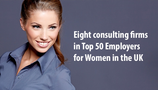 Eight consulting firms in Top 50 Employers for Women in the UK