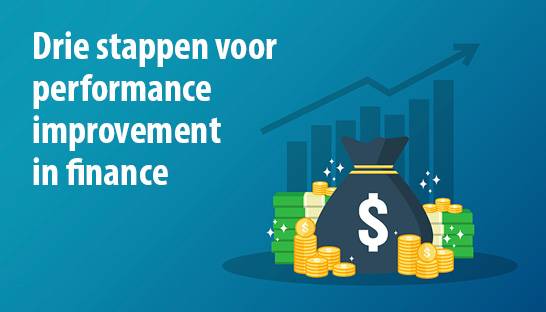 Drie stappen voor performance improvement in finance