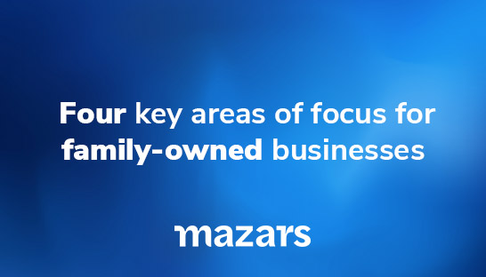 Four key areas of focus for family-owned businesses