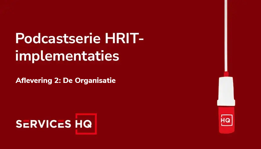 HR-IT-implementatiereis: De belangrijke rol van de organisatie