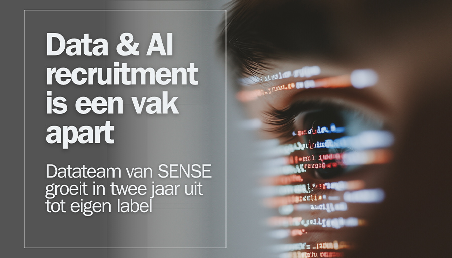 Datapraktijk van SENSE Recruitment groeit uit tot eigen label