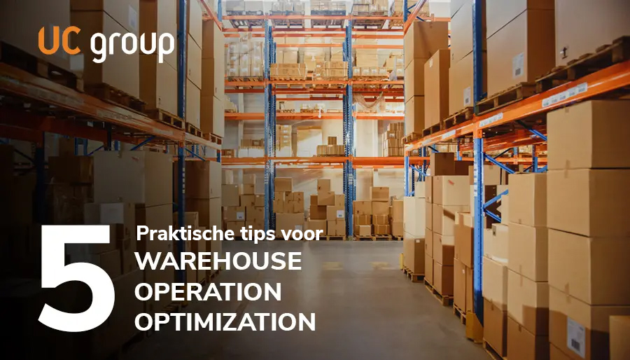 Vijf manieren om je warehouse operations te optimaliseren