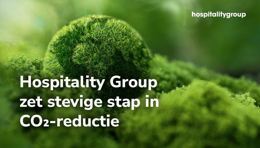 Hospitality Group zet stevige stap in CO₂-reductie