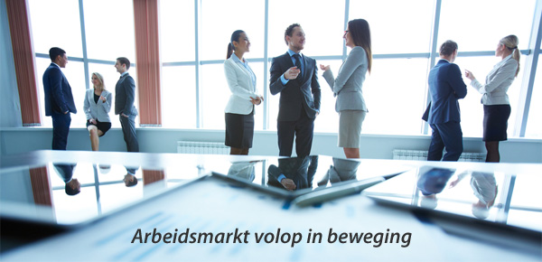 Arbeidsmarkt volop in beweging