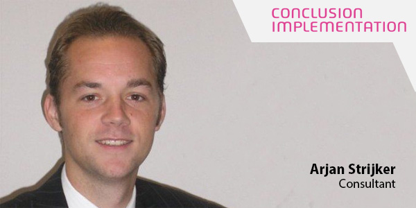 Arjan Strijker - Conclusion Implementation