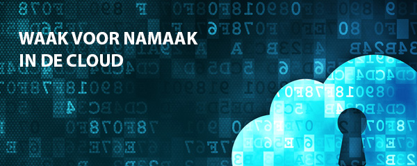Cloud Computing - Waak voor namaak