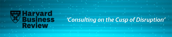 Consulting on the Cusp of Disruption