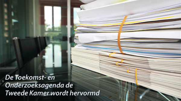 De toekomst en Onderzoeksagenda van de Tweede Kamer wordt hervormd