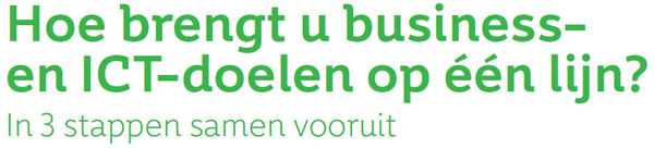 Hoe brengt u business en ICT op een lijn