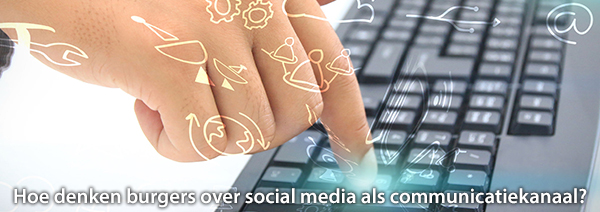 Hoe denken burgers over social media als communicatiekanaal
