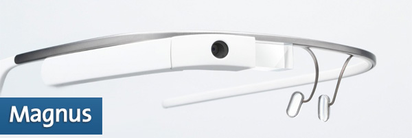 Magnus - Google Glass