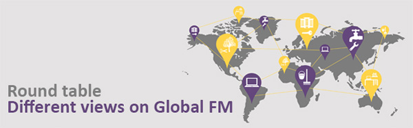 Round table - Different views on Global FM